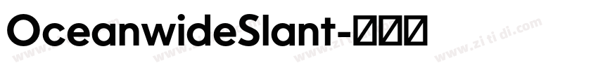 OceanwideSlant字体转换