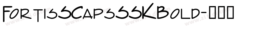 FortisSCapsSSKBold字体转换