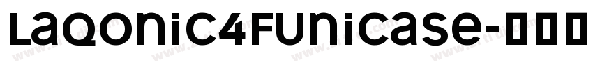 Laqonic4FUnicase字体转换