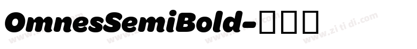 OmnesSemiBold字体转换
