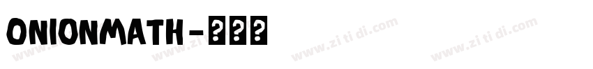 OnionMath字体转换