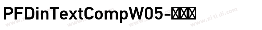 PFDinTextCompW05字体转换