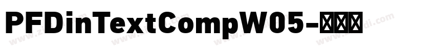 PFDinTextCompW05字体转换