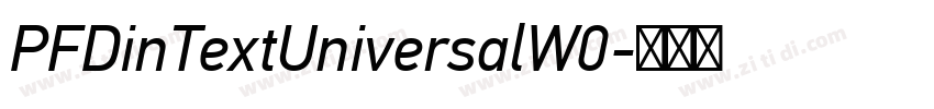 PFDinTextUniversalW0字体转换 PFDinTextUniversalW0字体转换