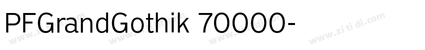 PFGrandGothik_70000字体转换 PFGrandGothik_70000字体转换
