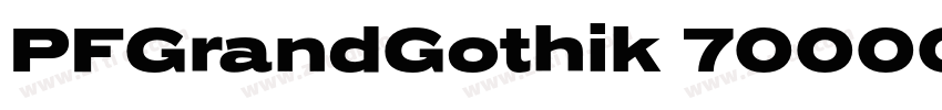 PFGrandGothik_70000字体转换 PFGrandGothik_70000字体转换