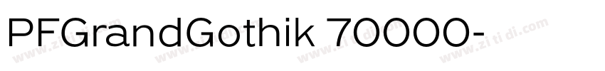PFGrandGothik_70000字体转换 PFGrandGothik_70000字体转换