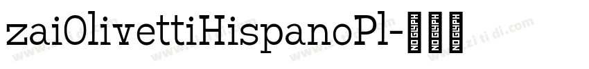 zaiOlivettiHispanoPl字体转换