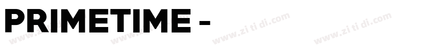 PRIMETIME字体转换