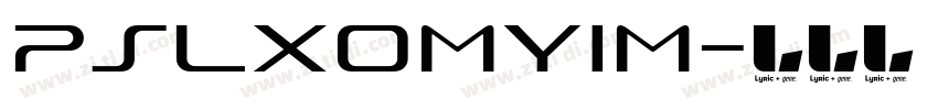 PSLxOmyim字体转换