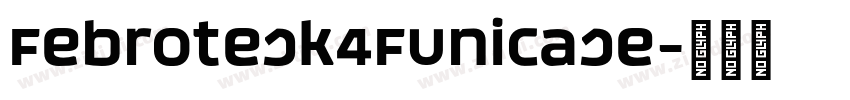 Febrotesk4FUnicase字体转换
