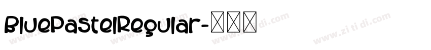 BluePastelRegular字体转换