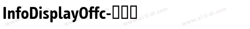 InfoDisplayOffc字体转换