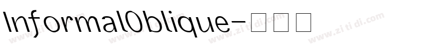InformalOblique字体转换