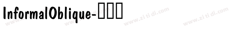 InformalOblique字体转换