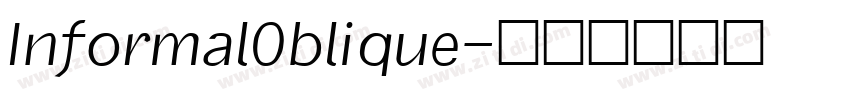 InformalOblique字体转换