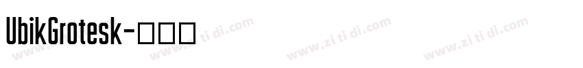 UbikGrotesk字体转换