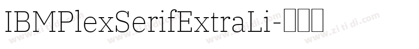 IBMPlexSerifExtraLi字体转换