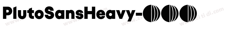 PlutoSansHeavy字体转换