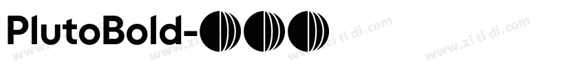 PlutoBold字体转换