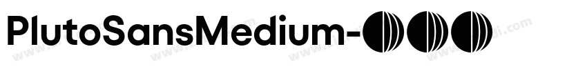 PlutoSansMedium字体转换