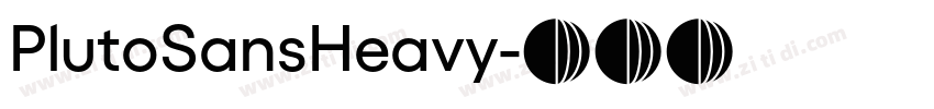 PlutoSansHeavy字体转换