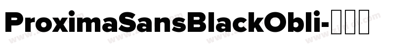 ProximaSansBlackObli字体转换