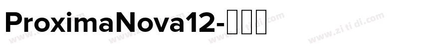 ProximaNova12字体转换
