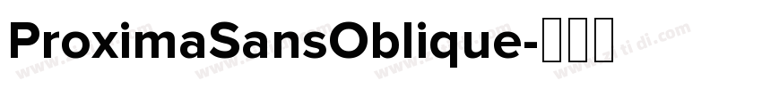ProximaSansOblique字体转换