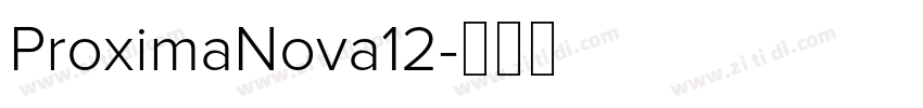 ProximaNova12字体转换