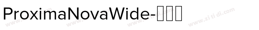 ProximaNovaWide字体转换