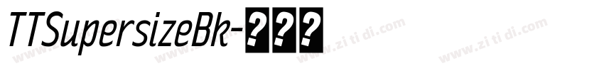 TTSupersizeBk字体转换