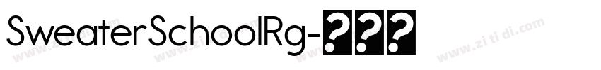 SweaterSchoolRg字体转换