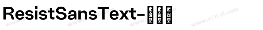 ResistSansText字体转换 ResistSansText字体转换