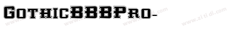 GothicBBBPro字体转换