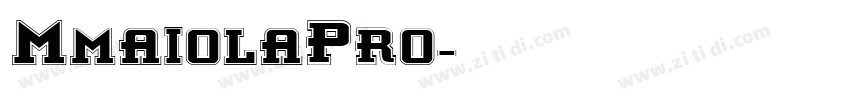 MmaiolaPro字体转换