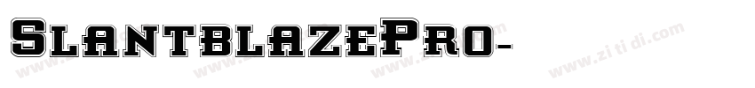 SlantblazePro字体转换