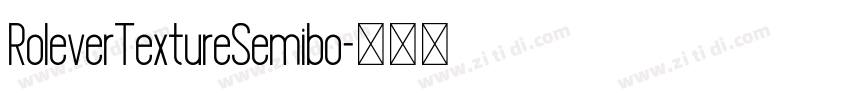 RoleverTextureSemibo字体转换