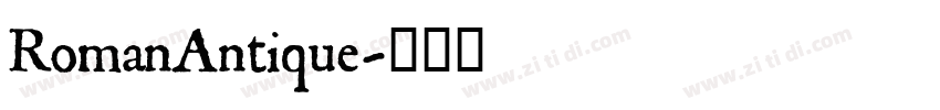 RomanAntique字体转换