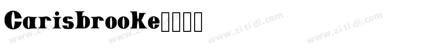 Carisbrooke字体转换