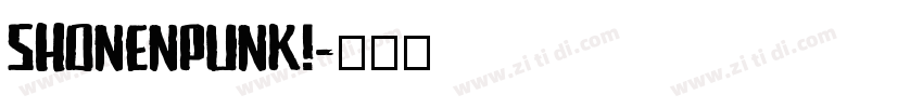 ShonenPunk!字体转换