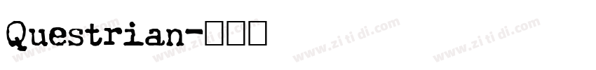 Questrian字体转换