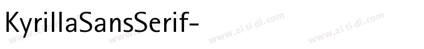 KyrillaSansSerif字体转换