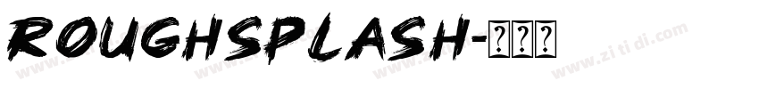 RoughSplash字体转换