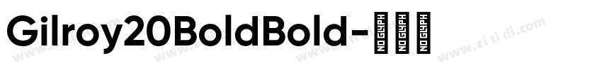 Gilroy20BoldBold字体转换