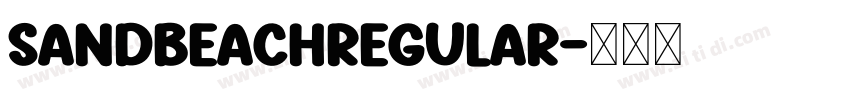 SandBeachRegular字体转换