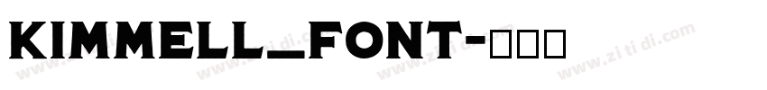 Kimmell_Font字体转换 Kimmell_Font字体转换