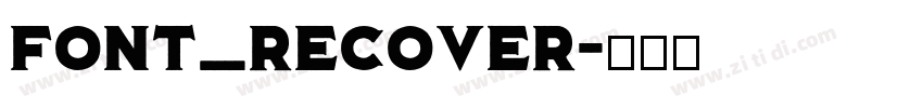 font_Recover字体转换