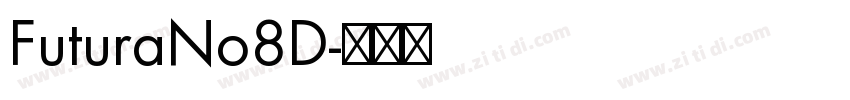 FuturaNo8D字体转换
