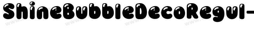 ShineBubbleDecoRegul字体转换